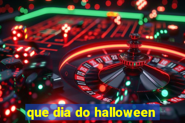 que dia do halloween